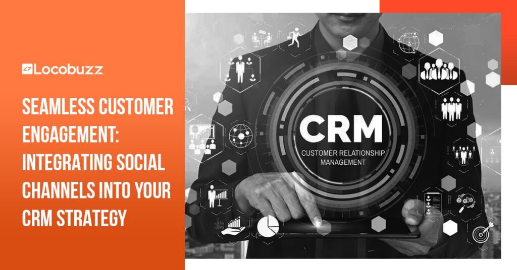 CRM Integration Locobuzz