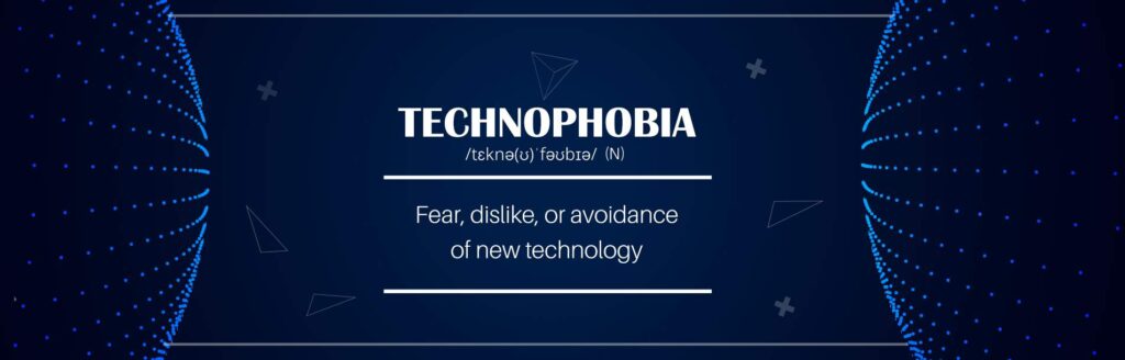 Fear Technophobia