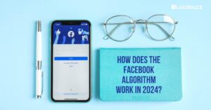 How does the Facebook algorithm work in 2024