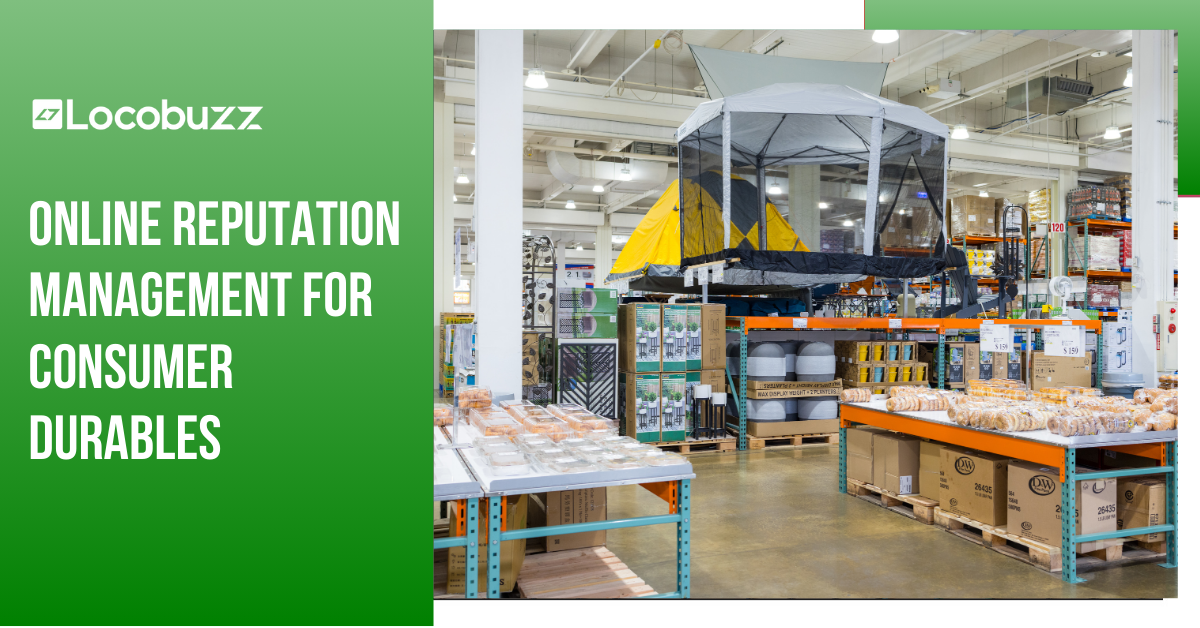 Online reputation management for Consumer Durables