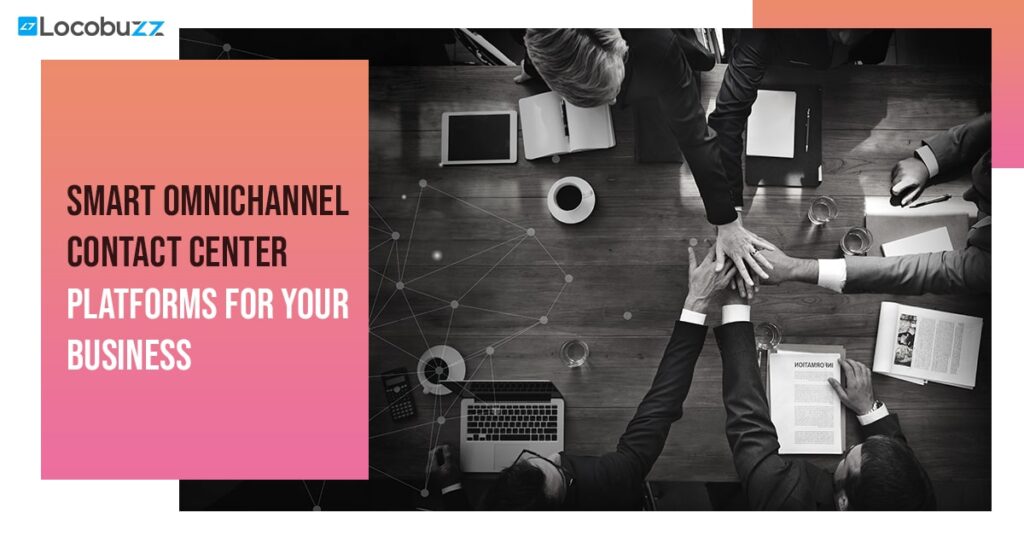 Smart Omnichannel Contact Center Platform