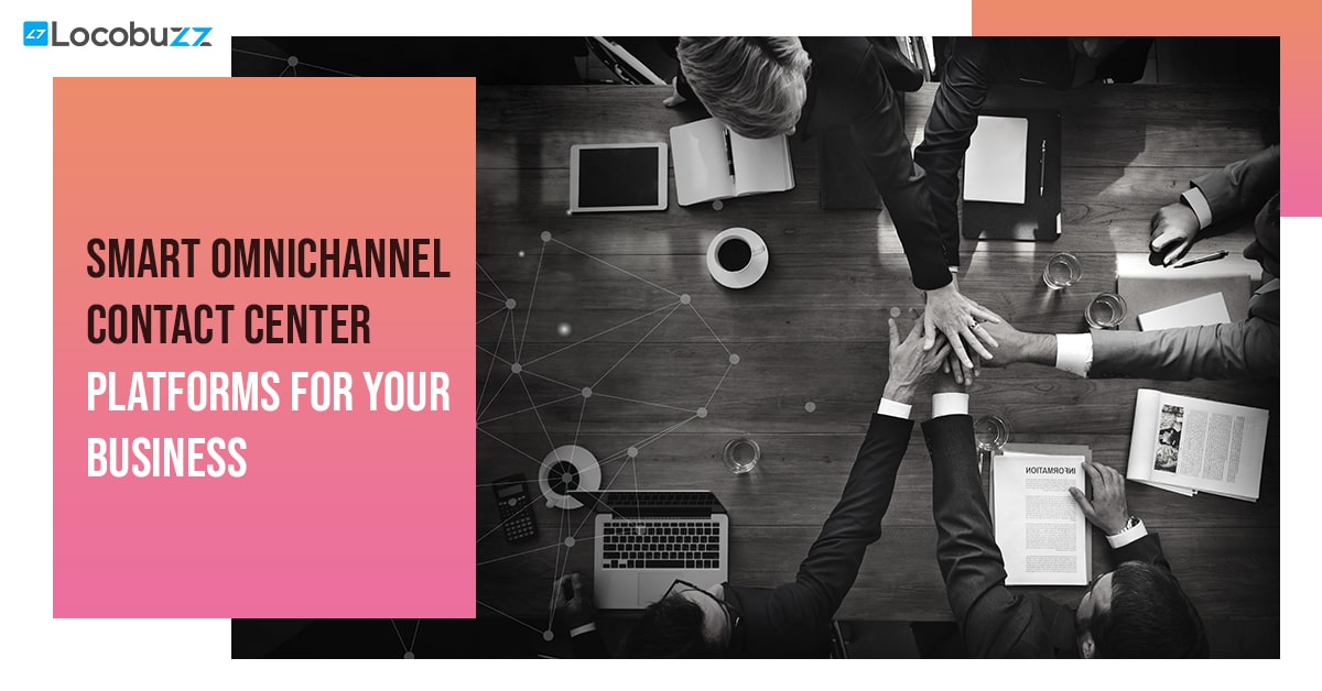 Smart Omnichannel Contact Center Platform