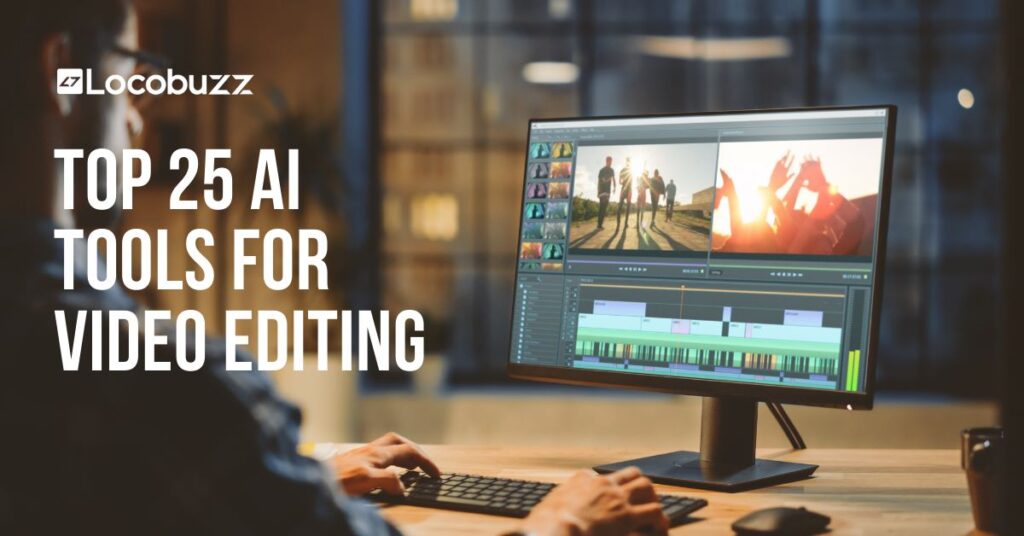 Top 25 AI Tools for Video Editing in 2024