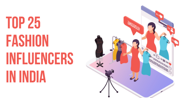 top fashion influencers in India