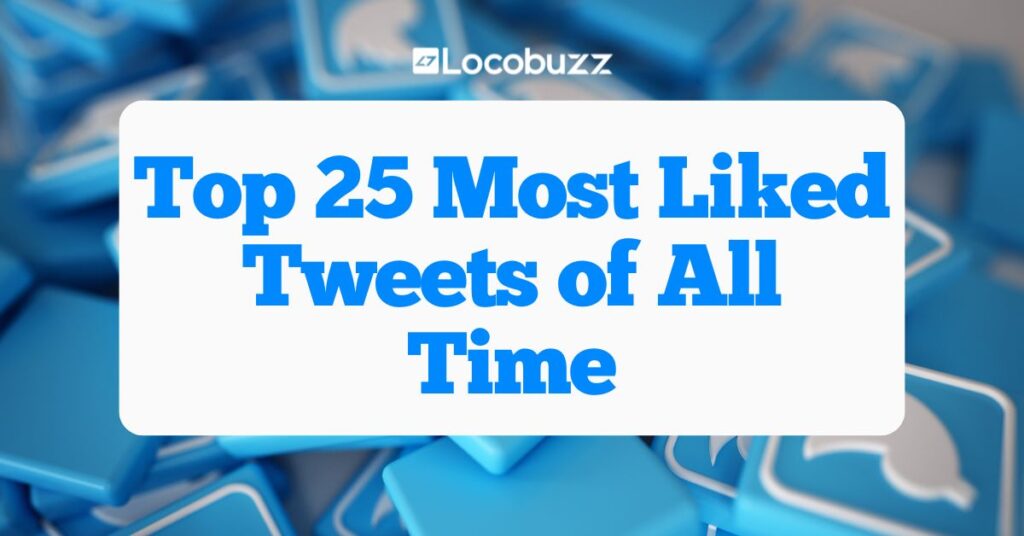 most liked tweets