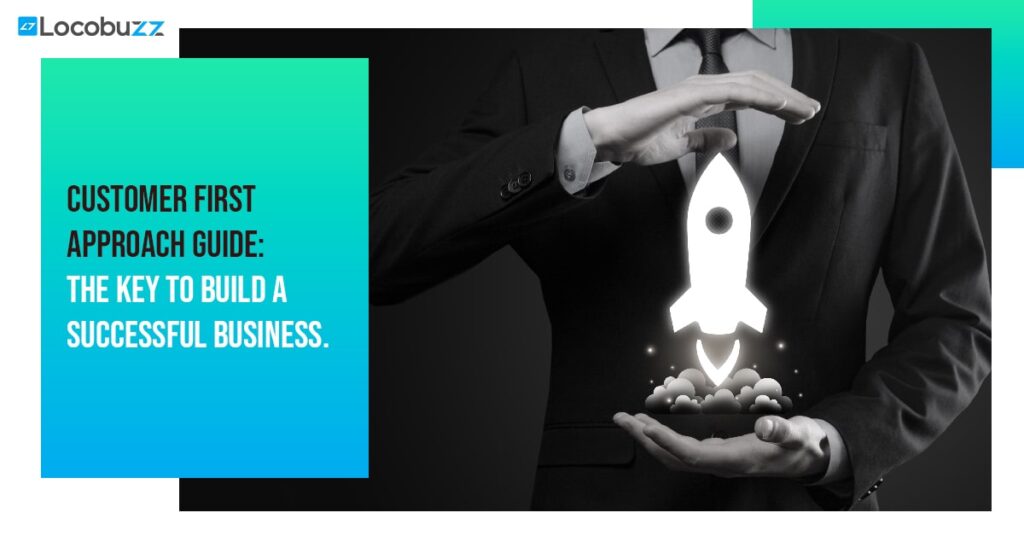 Customer First Approach