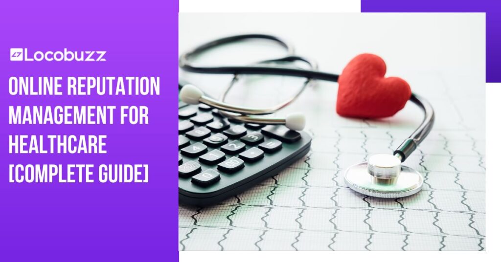 Online reputation management for Healthcare