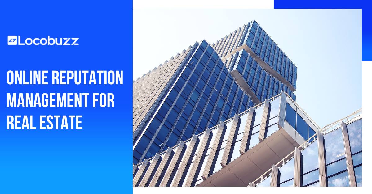 Online reputation management for Real Estate