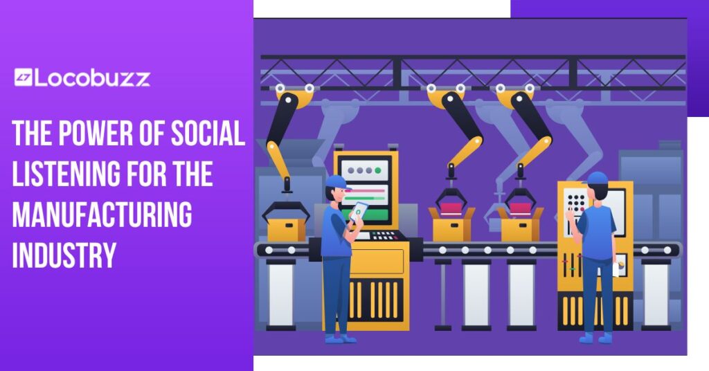 Social Listening for the Manufacturing Industry