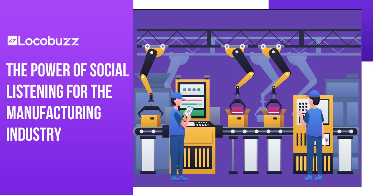Social Listening for the Manufacturing Industry