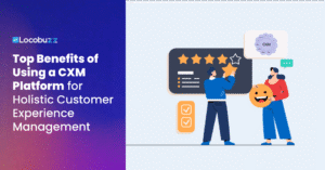 Benefits-of-Using-a-CXM-Platform