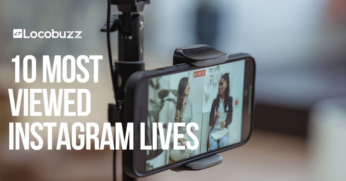 The Top 10 Most Viewed Instagram Live in India