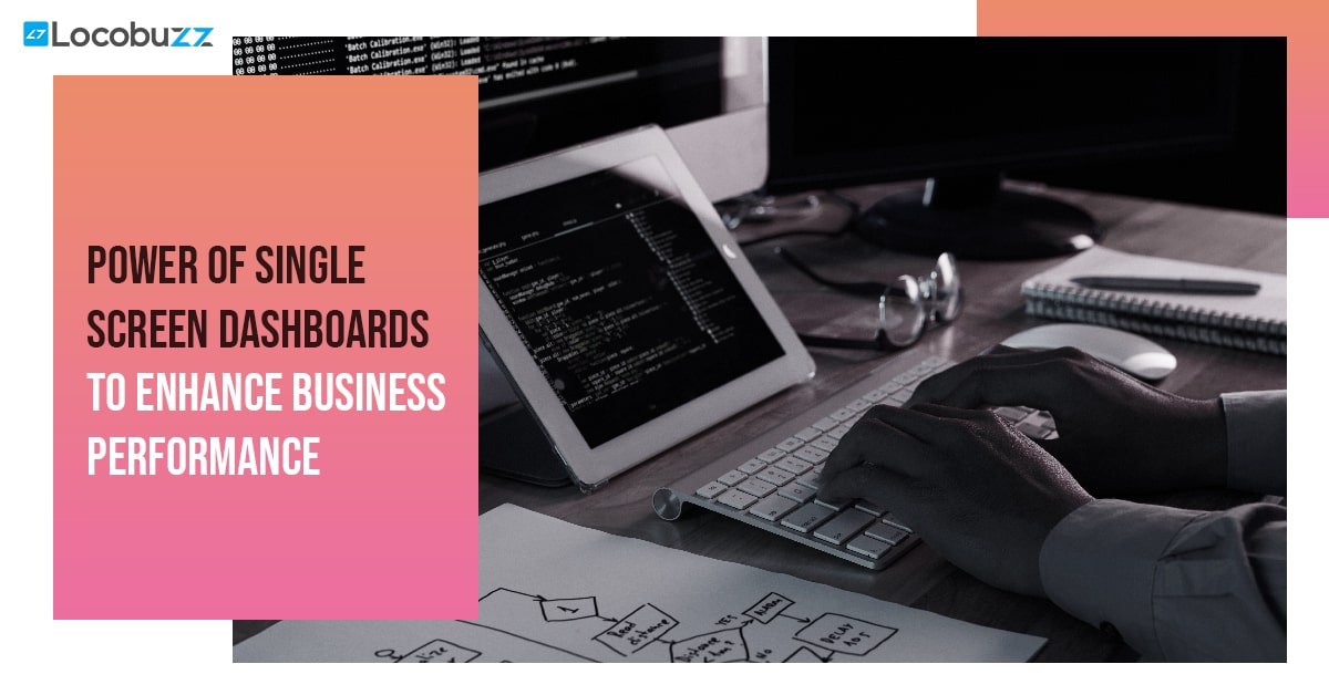 Power of Single Screen Dashboards to Enhance Business Performance