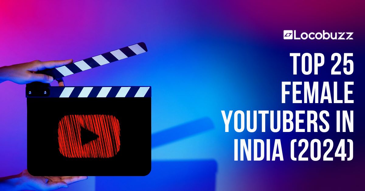 20 Top Female Youtubers in India (2024)