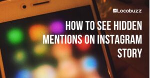 How To See Hidden Mentions On Instagram Story