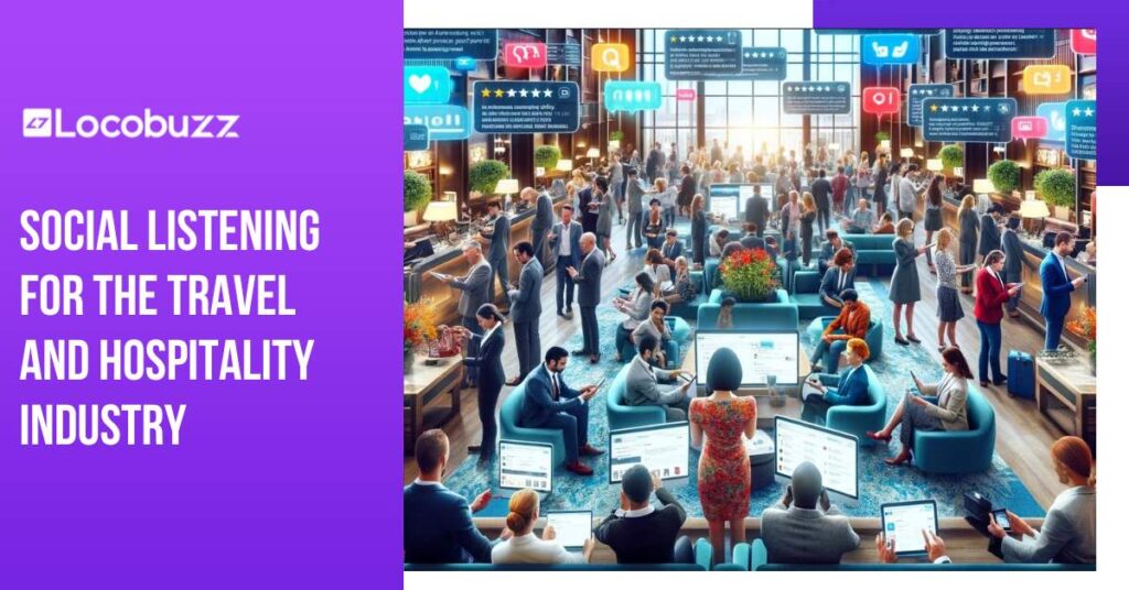Social Listening for the Travel and Hospitality Industry
